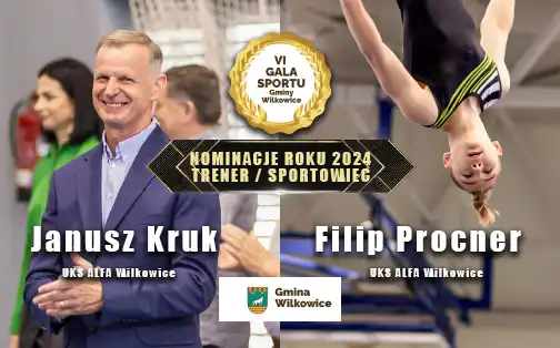 Uśmiechnięty trener w garniturze z podpisem "Janusz Kruk". Zawodnik w locie podczas salta z podpisem "Filip Procner". Logo gali sportu i Gminy Wilkowice. Na środku napis "Nominacje roku 2024. Trener / sportowiec".